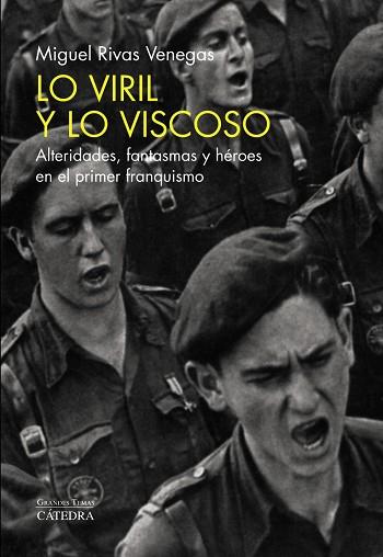 Lo viril y lo viscoso | 9788437648316 | Rivas Venegas, Miguel | Librería Castillón - Comprar libros online Aragón, Barbastro