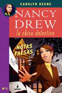 NOTAS FALSAS - NANCY DREW LA CHICA DETECTIVE 3 | 9788498670493 | KEENE, CAROLYN | Librería Castillón - Comprar libros online Aragón, Barbastro