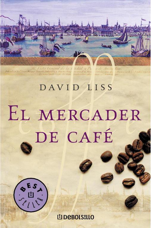 MERCADER DE CAFE, EL (DEBOLSILLO) | 9788497932325 | LISS, DAVID | Librería Castillón - Comprar libros online Aragón, Barbastro