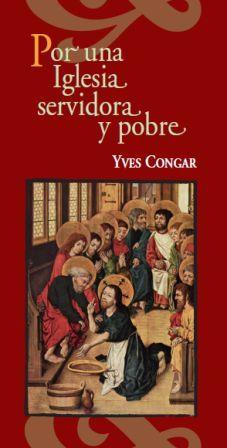 Por una Iglesia servidora y pobre | 9788482603100 | Congar, Yves | Librería Castillón - Comprar libros online Aragón, Barbastro