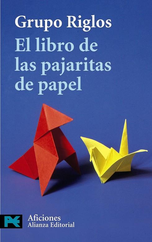 LIBRO DE LAS PAJARITAS DE PAPEL, EL (LB) | 9788420655635 | GRUPO RIGLOS | Librería Castillón - Comprar libros online Aragón, Barbastro