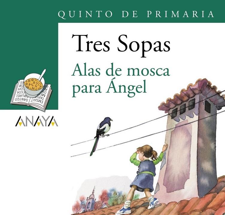 ALAS DE MOSCA PARA ÁNGEL 5º DE PRIMARIA | 9788466747899 | Librería Castillón - Comprar libros online Aragón, Barbastro