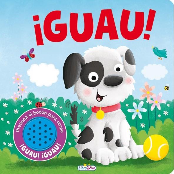 MASCOTAS SONORAS ¡GUAU! | 9788491200666 | IGLOO BOOKS LTD | Librería Castillón - Comprar libros online Aragón, Barbastro