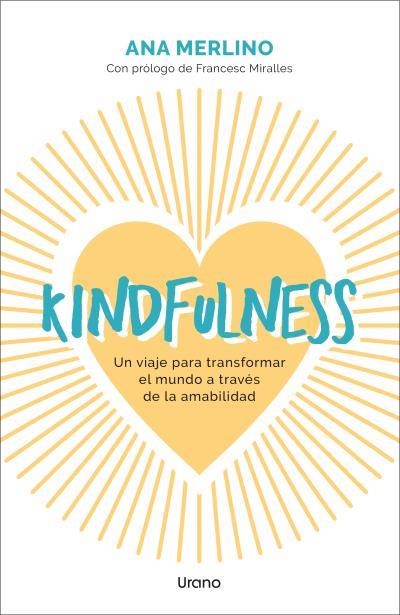 Kindfulness | 9788418714689 | MERLINO SACANELLES, ANA | Librería Castillón - Comprar libros online Aragón, Barbastro