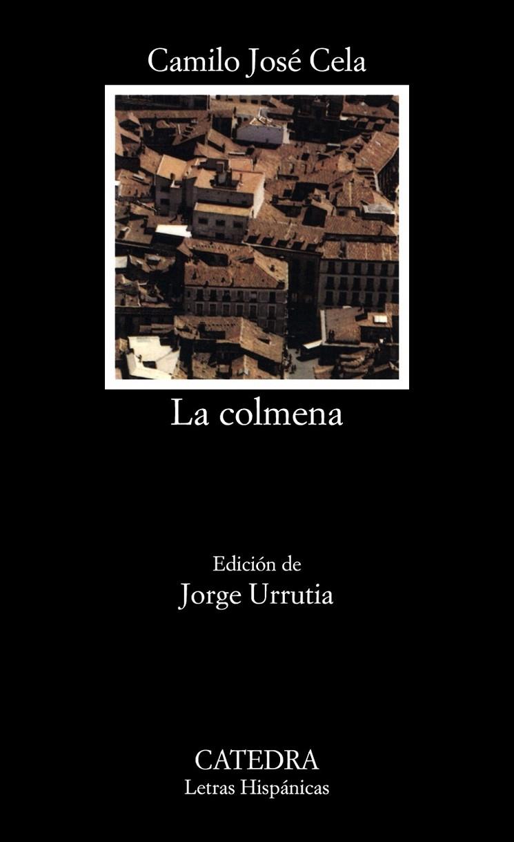 COLMENA, LA (LH) | 9788437607948 | CELA, CAMILO JOSE | Librería Castillón - Comprar libros online Aragón, Barbastro