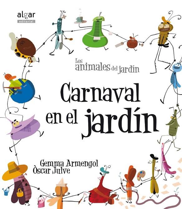 Carnaval en el jardín | 9788498455267 | ARMENGOL MORELL, GEMMA | Librería Castillón - Comprar libros online Aragón, Barbastro