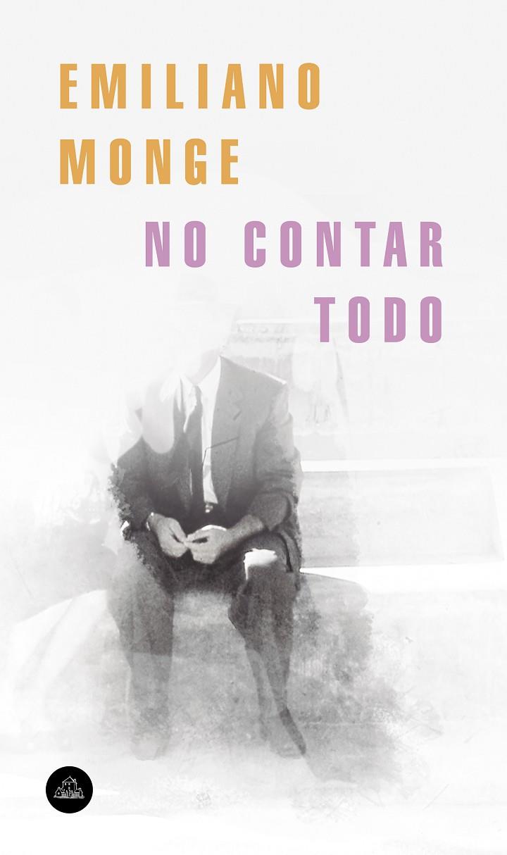 No contar todo | 9788439735922 | Monge, Emiliano | Librería Castillón - Comprar libros online Aragón, Barbastro