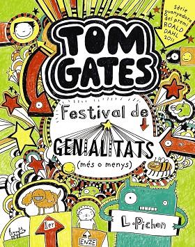 Tom Gates: Festival de genialitats (més o menys) | 9788499064147 | Pichon, Liz | Librería Castillón - Comprar libros online Aragón, Barbastro