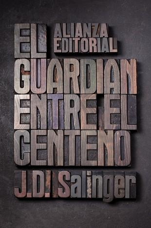 GUARDIÁN ENTRE EL CENTENO, EL | 9788420674209 | SALINGER, J.D. | Librería Castillón - Comprar libros online Aragón, Barbastro