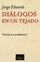 DIALOGOS EN UN TEJADO | 9788483108567 | EDWARDS, JORGE | Librería Castillón - Comprar libros online Aragón, Barbastro