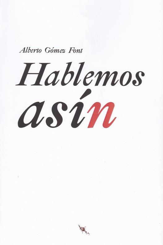 Hablemos asín | 9788494831072 | Gómez Font, Alberto | Librería Castillón - Comprar libros online Aragón, Barbastro