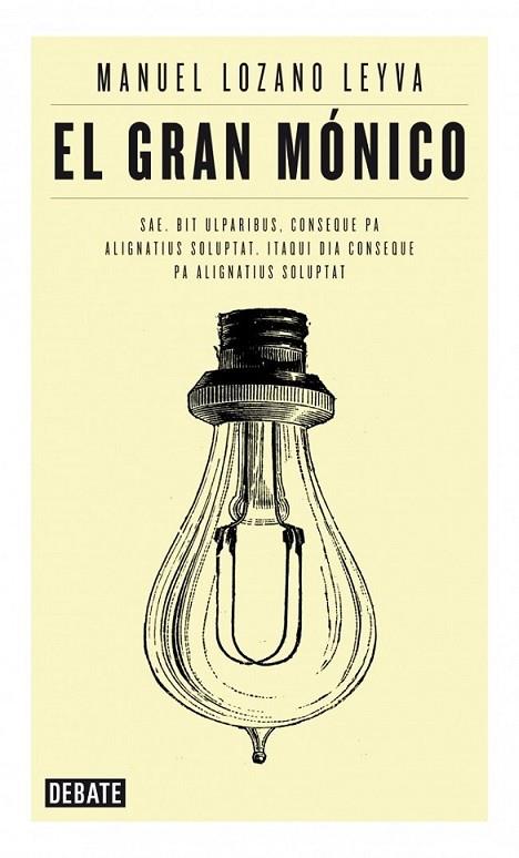 El gran Mónico | 9788499922881 | LOZANO LEYVA, MANUEL | Librería Castillón - Comprar libros online Aragón, Barbastro