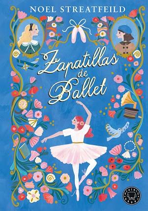 Zapatillas de ballet | 9788410025936 | Streatfeild, Noel | Librería Castillón - Comprar libros online Aragón, Barbastro