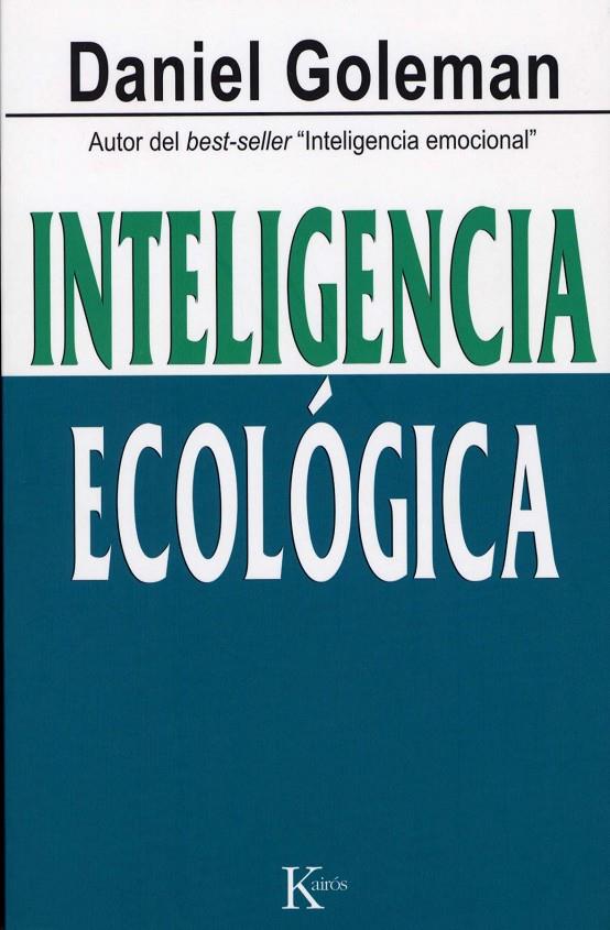 Inteligencia ecológica | 9788472457010 | Goleman, Daniel | Librería Castillón - Comprar libros online Aragón, Barbastro