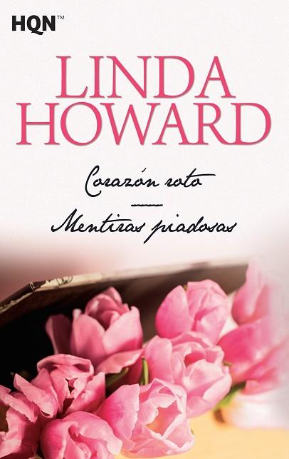 Corazón roto; Mentiras piadosas | 9788468780818 | Howard, Linda | Librería Castillón - Comprar libros online Aragón, Barbastro