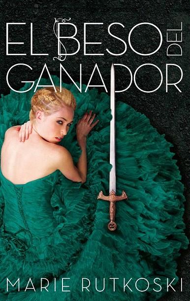 El beso del ganador | 9788416820160 | Rutkoski, Marie | Librería Castillón - Comprar libros online Aragón, Barbastro