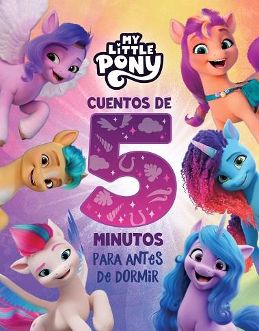 My Little Pony. Recopilatorio de cuentos - Cuentos de 5 minutos para antes de do | 9788448867232 | Hasbro | Librería Castillón - Comprar libros online Aragón, Barbastro