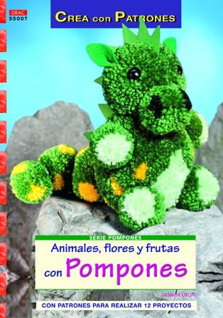 ANIMALES, FLORES Y FRUTAS CON POMPONES | 9788498742091 | Ürüm, Jasmin | Librería Castillón - Comprar libros online Aragón, Barbastro