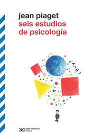 SEIS ESTUDIOS DE PSICOLOGIA | 9789876298469 | PIAGET JEAN | Librería Castillón - Comprar libros online Aragón, Barbastro