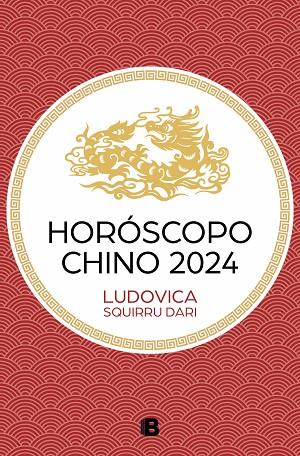 Horóscopo chino 2024 | 9788466677486 | Ludovica Squirru Dari | Librería Castillón - Comprar libros online Aragón, Barbastro