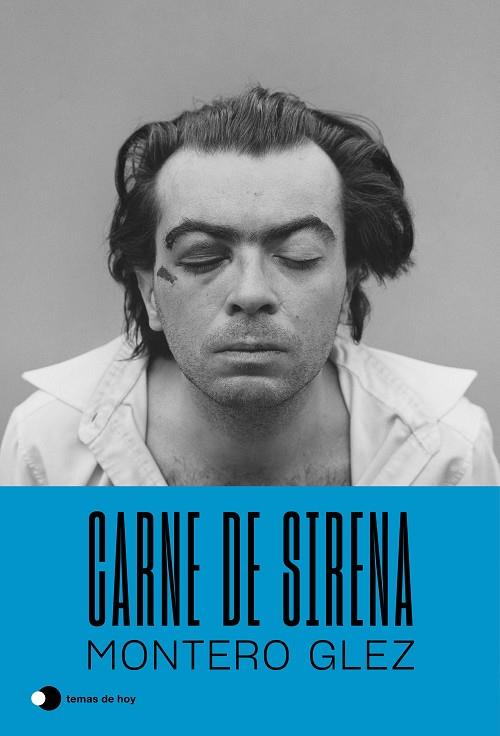 Carne de sirena | 9788499989167 | Montero Glez | Librería Castillón - Comprar libros online Aragón, Barbastro