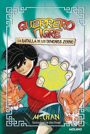 Guerrero Tigre 2 - La batalla de los demonios zorro | 9788427225114 | Chan, M. | Librería Castillón - Comprar libros online Aragón, Barbastro