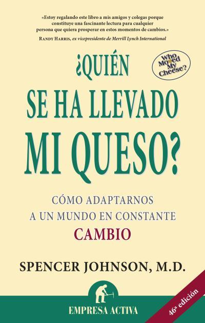 QUIEN SE HA LLEVADO MI QUESO ? | 9788495787095 | JOHNSON, SPENCER | Librería Castillón - Comprar libros online Aragón, Barbastro