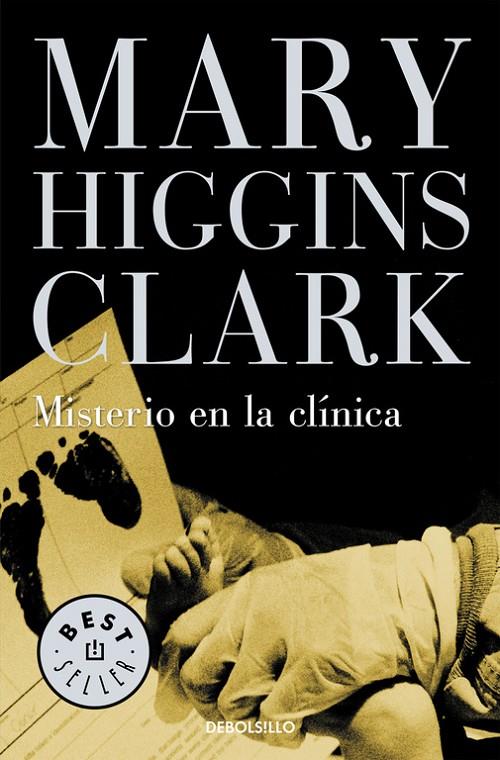 MISTERIO EN LA CLINICA (DEBOLSILLO) | 9788497595834 | Mary Higgins Clark | Librería Castillón - Comprar libros online Aragón, Barbastro