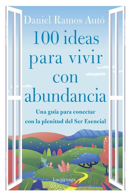 100 ideas para vivir con abundancia | 9788419164285 | Ramos Autó, Daniel | Librería Castillón - Comprar libros online Aragón, Barbastro