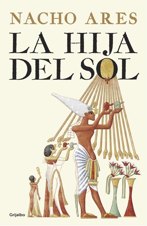 La hija del sol | 9788425355295 | Nacho Ares | Librería Castillón - Comprar libros online Aragón, Barbastro