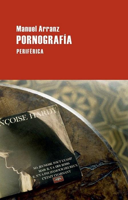 Pornografía | 9788492865772 | Arranz, Manuel | Librería Castillón - Comprar libros online Aragón, Barbastro