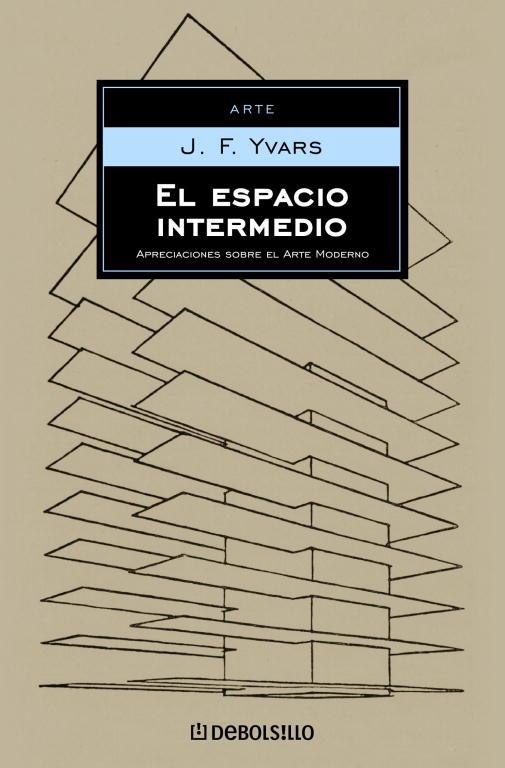 ESPACIO INTERMEDIO, EL (DEBOLSILLO) | 9788497937726 | YVARS, J.F. | Librería Castillón - Comprar libros online Aragón, Barbastro