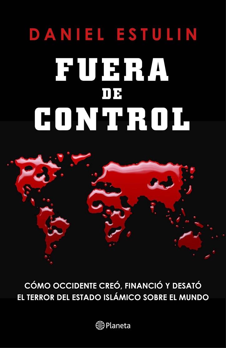 Fuera de control | 9788408145851 | Daniel Estulin | Librería Castillón - Comprar libros online Aragón, Barbastro