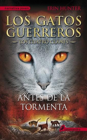 ANTES DE LA TORMENTA | 9788498385335 | Erin Hunter | Librería Castillón - Comprar libros online Aragón, Barbastro