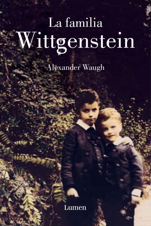 FAMILIA WITTGENSTEIN, LA | 9788426417176 | WAUGH, ALEXANDER | Librería Castillón - Comprar libros online Aragón, Barbastro