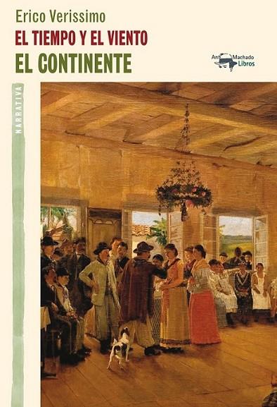 El tiempo y el viento - El continente | 9788477748458 | Verissimo, Erico | Librería Castillón - Comprar libros online Aragón, Barbastro