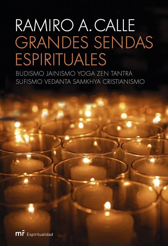 Grandes sendas espirituales | 9788427033139 | Calle, Ramiro A. | Librería Castillón - Comprar libros online Aragón, Barbastro