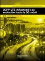 3GPP LTE-Advanced y su evolución hacia la 5G móvil | 9788426724472 | Jose F. Monserrat, Mario García, Juan José Olmos y Narcís Cardona | Librería Castillón - Comprar libros online Aragón, Barbastro