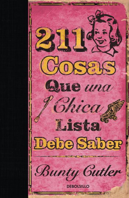 211 COSAS QUE UNA CHICA LISTA DEBE SABER | 9788499080598 | CUTLER, BUNTY | Librería Castillón - Comprar libros online Aragón, Barbastro