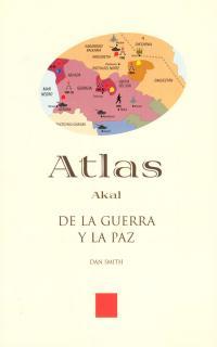 ATLAS DE LA GUERRA Y LA PAZ | 9788446010784 | SMITH, DAN | Librería Castillón - Comprar libros online Aragón, Barbastro