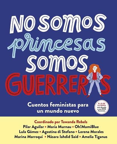 No somos princesas, somos guerreras | 9788417605650 | Varios autores | Librería Castillón - Comprar libros online Aragón, Barbastro