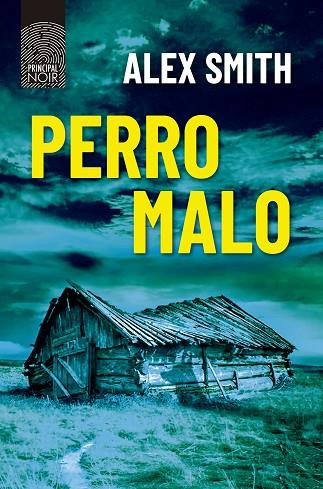 Perro malo | 9788418216398 | Smith, Alex | Librería Castillón - Comprar libros online Aragón, Barbastro