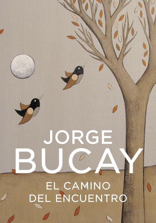 CAMINO DEL ENCUENTRO, EL | 9788425337871 | Jorge Bucay | Librería Castillón - Comprar libros online Aragón, Barbastro