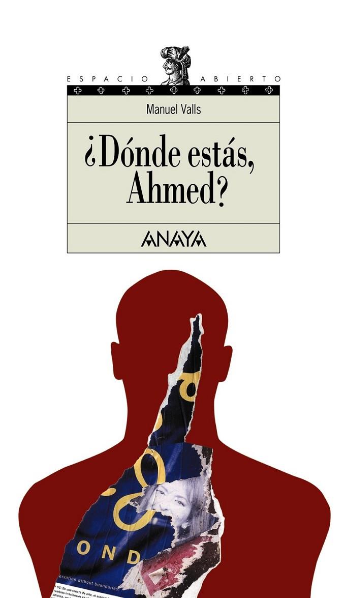 DONDE ESTAS AHMED ? (ESPACIO ABIERTO) | 9788420700298 | VALLS, MANUEL | Librería Castillón - Comprar libros online Aragón, Barbastro