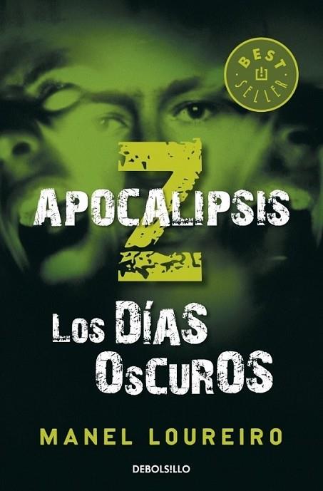 APOCALIPSIS Z : LOS DÍAS OSCUROS | 9788499890586 | LOUREIRO, MANEL | Librería Castillón - Comprar libros online Aragón, Barbastro