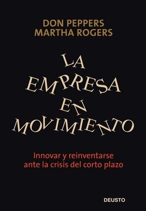 EMPRESA EN MOVIMIENTO, LA | 9788423426652 | PEPPERS, DON; ROGERS, MARTHA | Librería Castillón - Comprar libros online Aragón, Barbastro