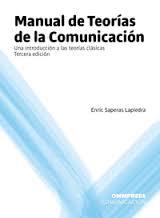 MANUAL DE TEORÍAS DE LA COMUNICACIÓN. 3º EDICIÓN | 9788494396533 | ENRIC SAPERAS LAPIEDRA | Librería Castillón - Comprar libros online Aragón, Barbastro