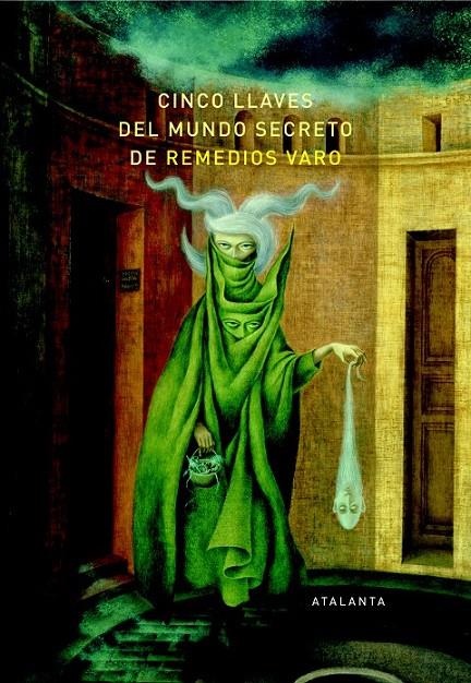 Cinco llaves del mundo secreto de Remedios Varo | 9788494377068 | Varios autores | Librería Castillón - Comprar libros online Aragón, Barbastro