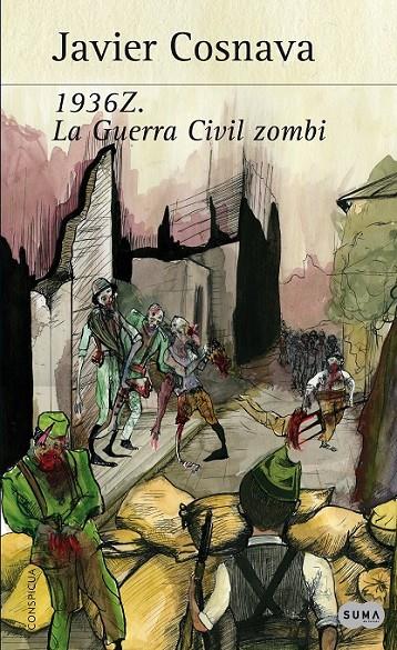 1936Z. LA GUERRA CIVIL ZOMBIE | 9788483653623 | NAVARRO COSTA, JAVIER | Librería Castillón - Comprar libros online Aragón, Barbastro