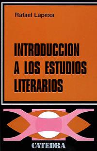 INTRODUCCION A LOS ESTUDIOS LITERARIOS | 9788437600178 | LAPESA MELGAR, RAFAEL | Librería Castillón - Comprar libros online Aragón, Barbastro